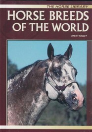 horse breeds of the world ل BRENT KELLEY