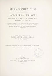 Apocrypha Syriaca: The Protevangelium Jacobi and Transitus Mariae [No. XI]