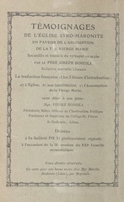 Témoignages de l'église syro-maronite en faveur de l'assomption de la t.s. vierge marie / شهادات الكنيسة المارونية السريانية بانتقال مريم العذراء بالنفس و الجسد الى السماء