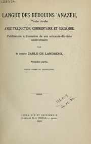 Langue des Bédouins Anazeh, texte arabe, avec traduction, commentaire et glossaire, publication à l'occasion de son soixante-dixième anniversaire