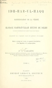 Idh-har-ul-haqq; ou, Manifestation de la vérité de el-Hage Rahmat-Ullah Efendi de Delhi ..