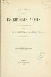 Estudio Sobre las Inscripciones Arabes de Granada