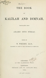 The book of Kalilah and Dimnah; tr. from Arabic into Syriac