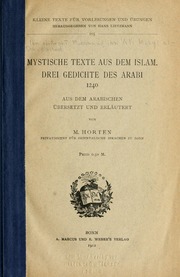 Mystische Texte aus dem Islam: drei Gedichte des Arabi, 1240;