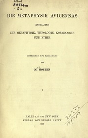 Die Metaphysik Avicennas, enthaltend die Metaphysik, Theologie, Kosmologie und Ethik;