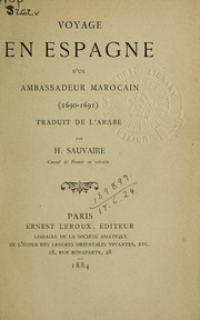 Voyage en Espagne d'un Ambassadeur Marocain (1690-1691); traduit de l'Arabe
