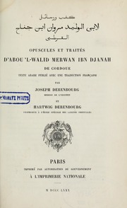 Opuscules et traités d'Abou 'l-Walid Merwan Ibn Djanah de Cordoue