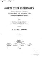 Corpus iuris Abessinorum; textum aethiopicum arabicumque ad manuscriptorum fidem cum versione latina et dissertatione iuridico-historica