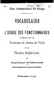 Vocabulaire à l'usage des fonctionnaires se rendant dans les territoires du district de l'Uele et de l'enclave Redjaf-Lado