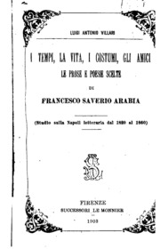 I tempi, la vita: i costumi, gli amici