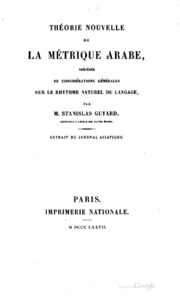 Théorie nouvelle de la métrique arabe, précédée de considérations générales sur le rhythme naturel du langage