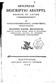 AbulfedaeDescriptio Aegypti arabice et latine. Ex codice parisiensi edidit, latine vertit, notas adjecit Joannes David Michaelis..