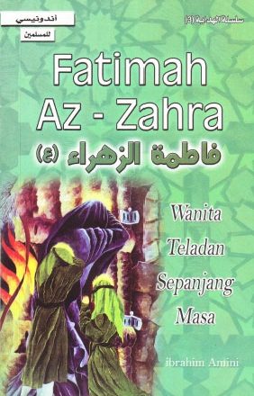 Fatimah Az-Zahra Wanita Teladan Sepanjang Masa