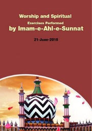 Worship And Spiritual Exercises Performed By Imam E Ahl E Sunnat