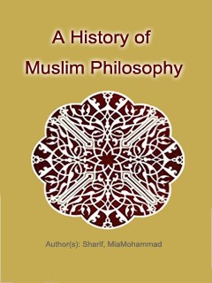A History of Muslim Philosophy جلد 1