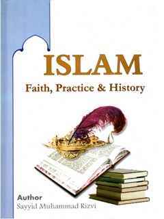 Islam Faith - Practice And History