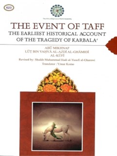 The Event of Taff : The Earliest Historical Account of the Tragedy of Karbala