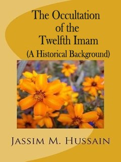 The occultation of the Twelfth Imam: A Historical Background