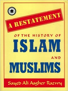 A Restatement of the History of Islam and Muslims