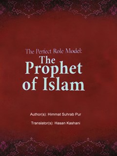 The Perfect Role Model The Prophet of Islam