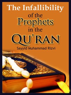 The Infallibility of the Prophets in the Qur'an