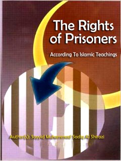 The Rights of Prisoners According To Islamic Teachings