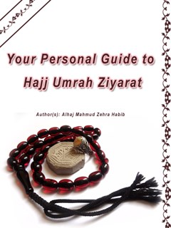 Your Personal Guide to Hajj Umrah Ziyarat