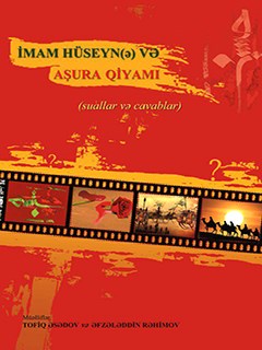 İMAM HÜSƏYN (ə) VƏ AŞURA QİYAMI