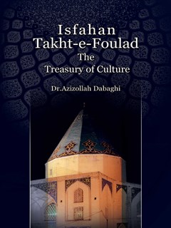 Takht-e-Foulad: the treasury of culture