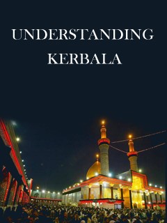 UNDERSTANDING KERBALA