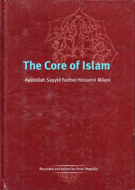 The Core of Islam ، جوهر الإسلام