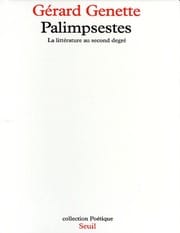 Gérard Genette Palimpsestes. La Littérature Au Second Degré Est Un Livre. 1