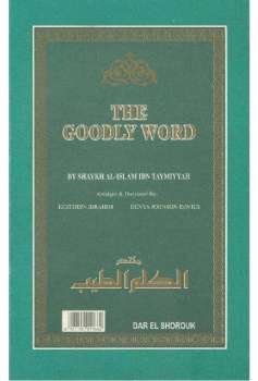 Al Kalim at Tayyib The goodly Words