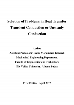 Solution of Problems in Heat Transfer Transient Conduction or Unsteady Conduction