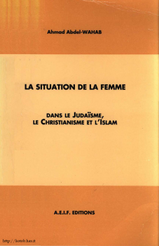 la situation de la femme dans le judaisme, le christianisme et I&#039 islam