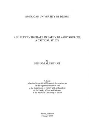 أبو سفيان بن حرب في المصادر الإسلامية المبكرة.. دراسة و نقد